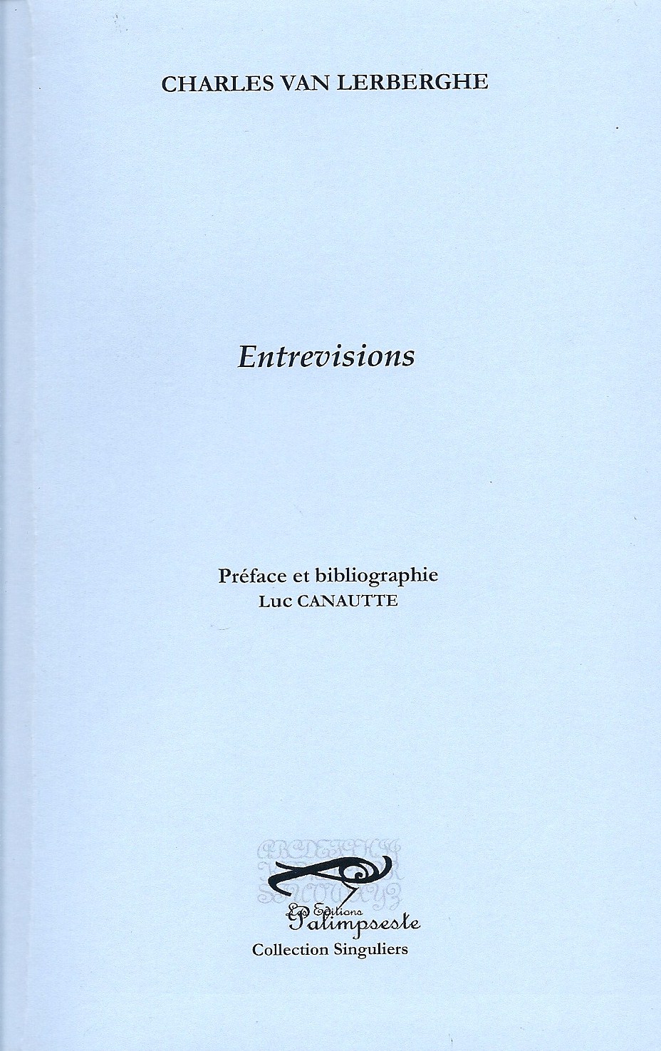 CHARLES VAN LERBERGHE ENTREVISIONS
