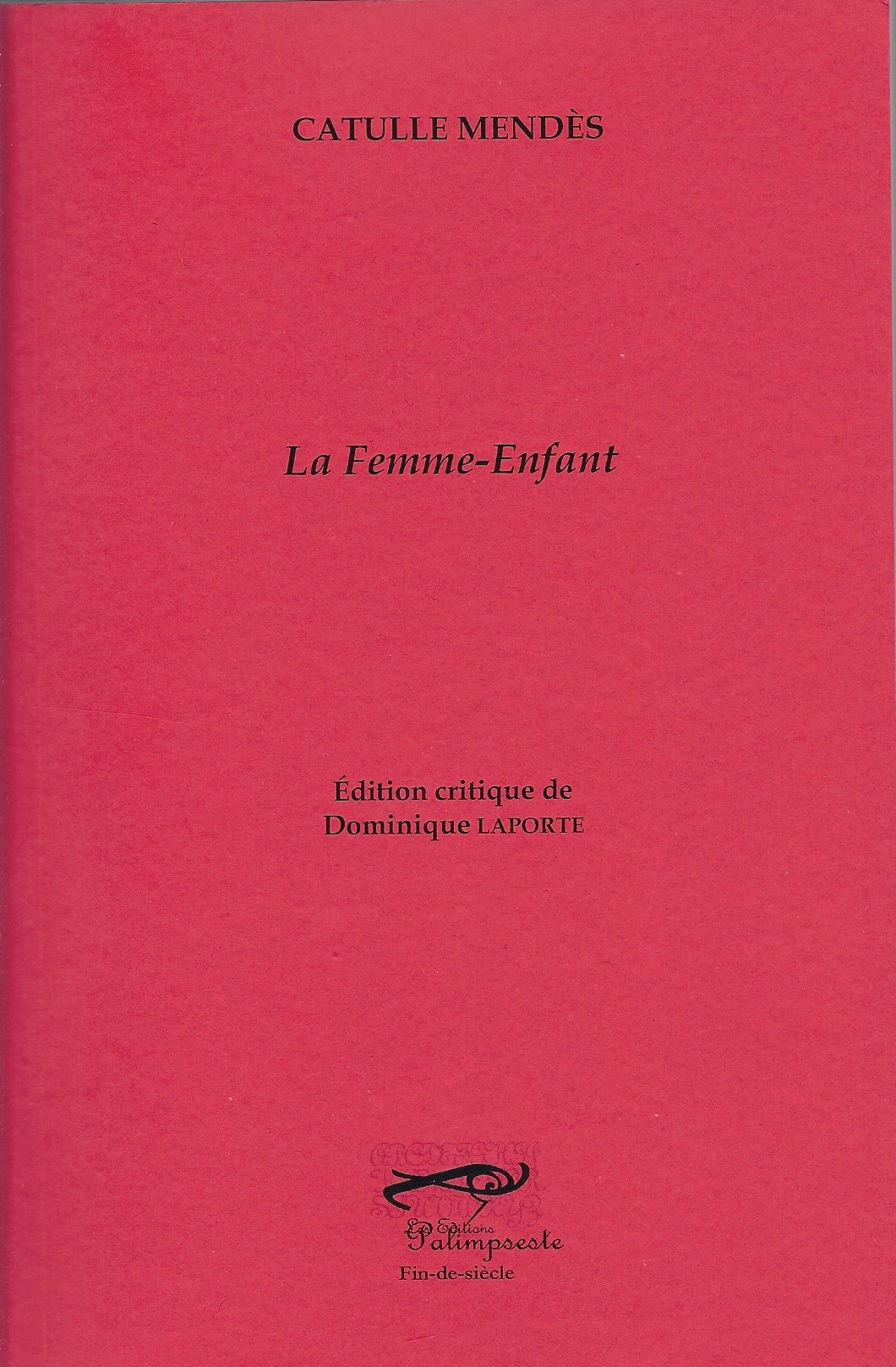 CATULLE MENDES LA FEMME-ENFANT