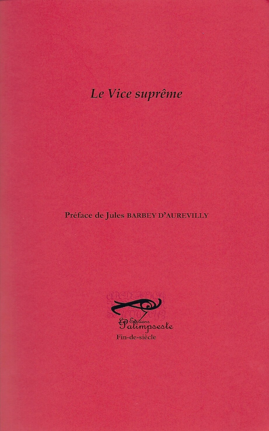 JOSEPHIN PELADAN LE VICE SUPREME